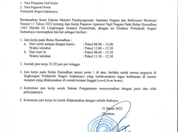 Surat Edaran Nomor 3 tahun 2022 Tentang penetapan Jam Kerja Pegawai Pada Bulan Ramadhan 1443 Hijriyah Di Lingkungan Politeknik Negeri Indramayu