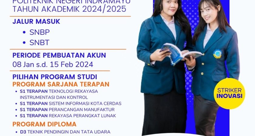 Penerimaan Mahasiswa Baru Politeknik Negeri Indramayu Tahun Akademik 2024/2025