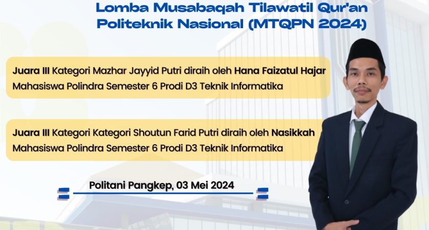 Prestasi Gemilang Mahasiswa Diploma Tiga Teknik Informatika Politeknik Negeri Indramayu dalam Lomba MTQPN 2024